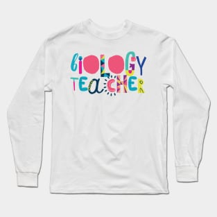 Cute Biology Teacher Gift Idea Back to School Long Sleeve T-Shirt